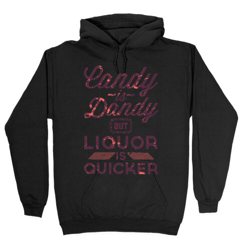 Candy Is Dandy Hooded Sweatshirt