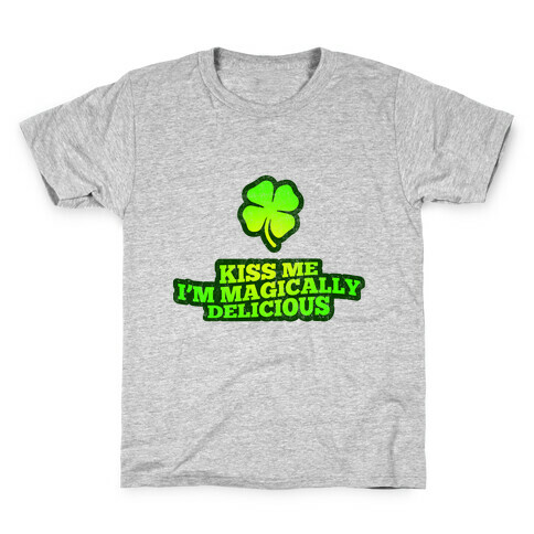 Kiss Me I'm Magically Delicious Kids T-Shirt