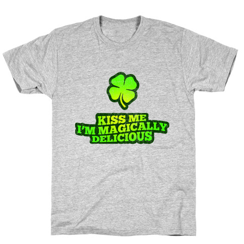 Kiss Me I'm Magically Delicious T-Shirt