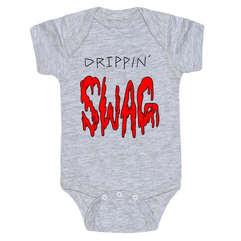 Drippin Swag Baby One-Piece