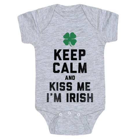 Keep Calm and Kiss Me, I'm Irish Baby One-Piece