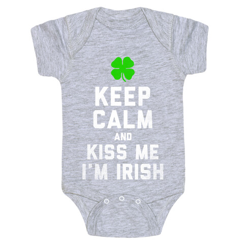 Keep Calm and Kiss Me, I'm Irish Baby One-Piece