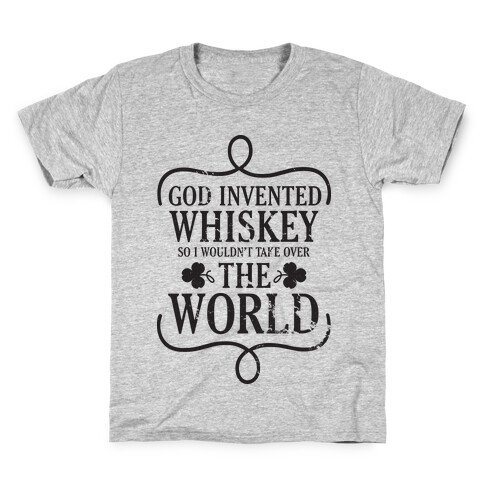 God Invented Whiskey Kids T-Shirt