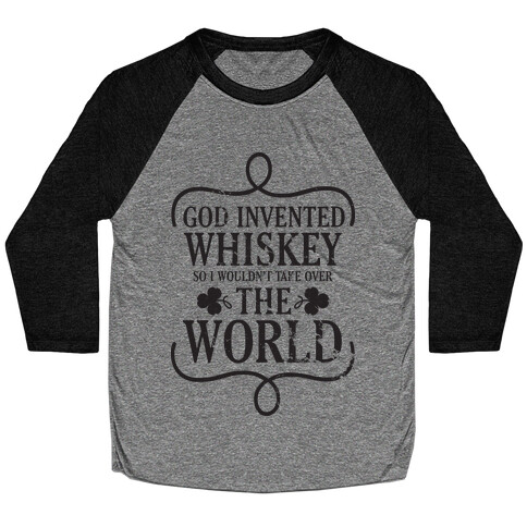 God Invented Whiskey Baseball Tee