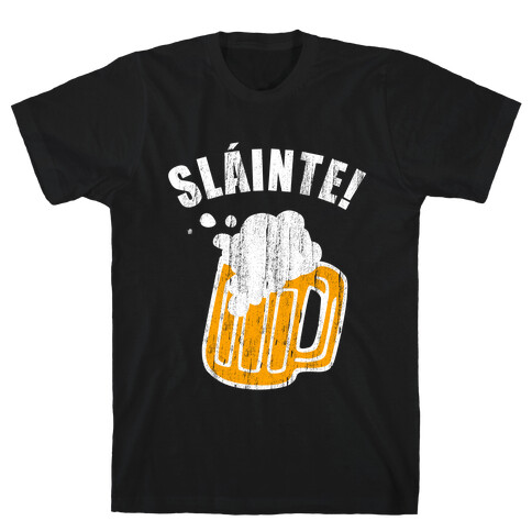 Slainte! T-Shirt