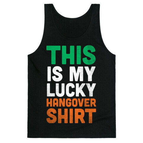 Lucky Hangover Shirt (St. Patrick's Day) Tank Top