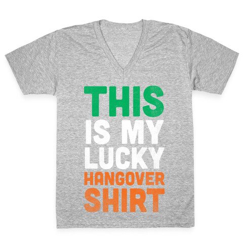 Lucky Hangover Shirt (St. Patrick's Day) V-Neck Tee Shirt