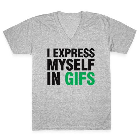 I Express Myself In GIFS V-Neck Tee Shirt