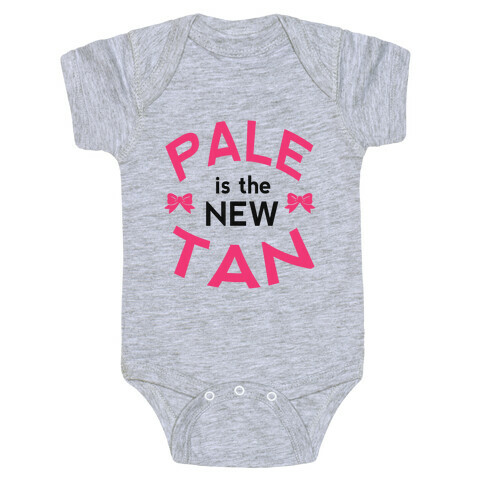Pale is the New Tan! Baby One-Piece