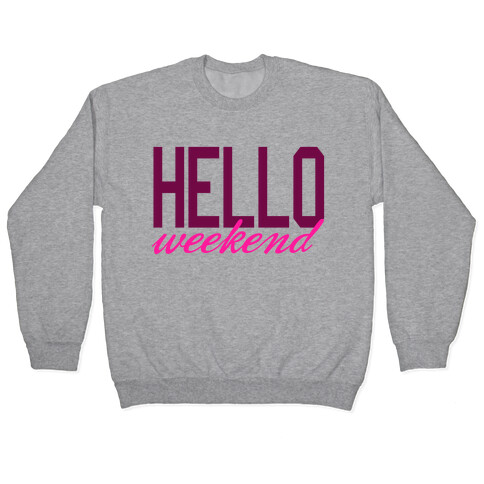 Hello Weekend Pullover