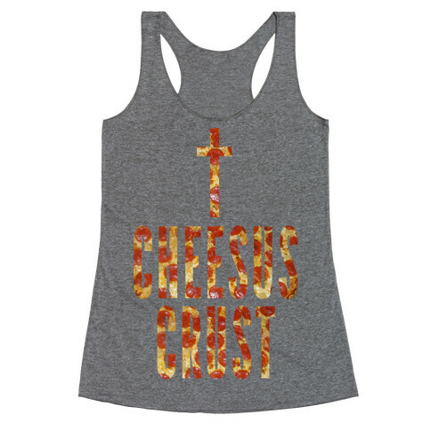 Cheesus Crust Racerback Tank Top