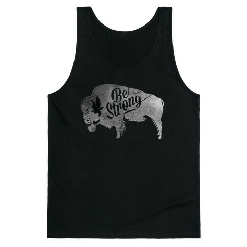 Be Strong, Little Buffalo Tank Top