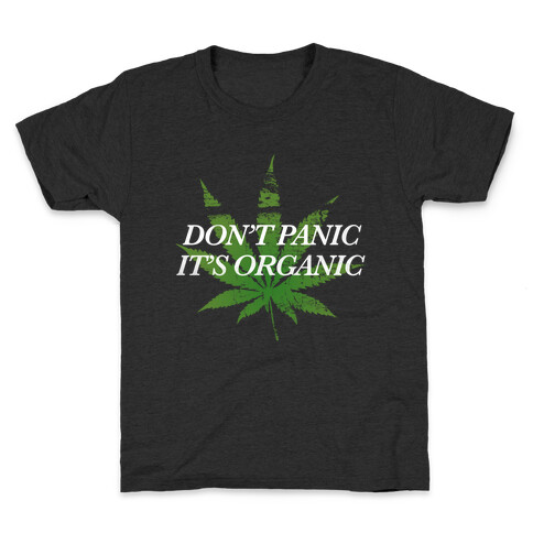 Don't Panic, It's Organic Kids T-Shirt