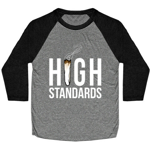 High Standards Baseball Tee