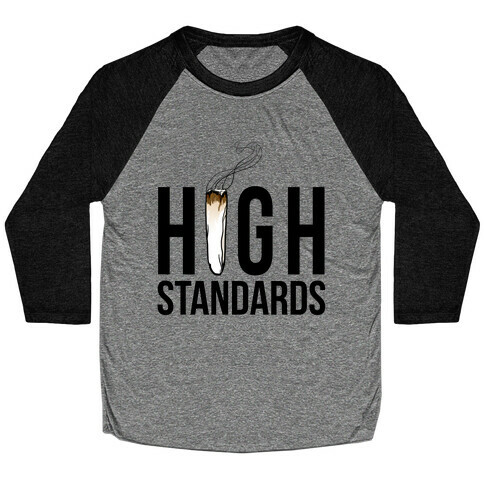 High Standards Baseball Tee