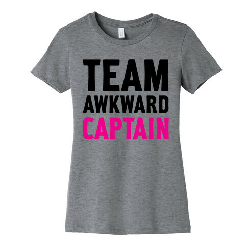 Team Awkward Captain Womens T-Shirt