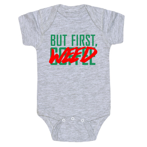 But First, Weed Baby One-Piece