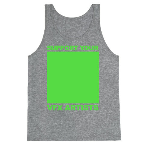 Support You VFX Artists Tank Top