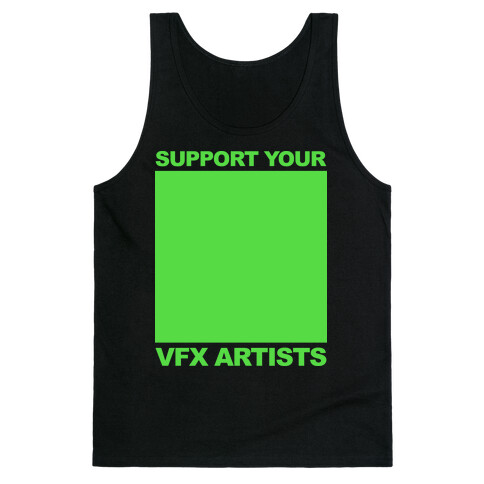 Support Your VFX Artist Tank Top