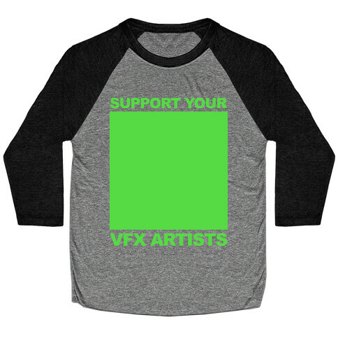 Support Your VFX Artist Baseball Tee