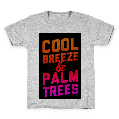 Cool Breeze & Palm Trees Kids T-Shirt