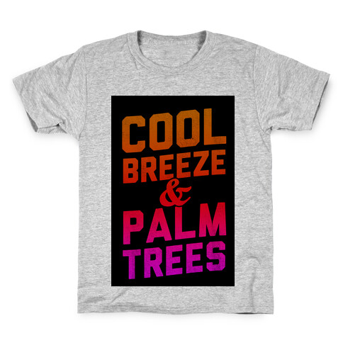 Cool Breeze & Palm Trees Kids T-Shirt