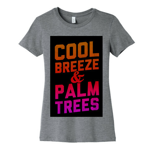 Cool Breeze & Palm Trees Womens T-Shirt