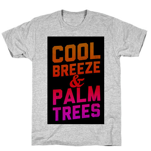 Cool Breeze & Palm Trees T-Shirt