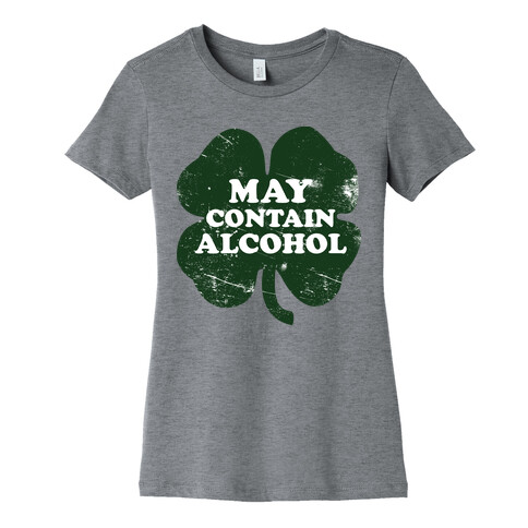 May Contain Alcohol Womens T-Shirt