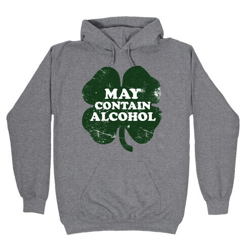 May Contain Alcohol Hooded Sweatshirt