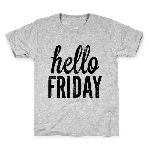 Hello Friday Kids T-Shirt
