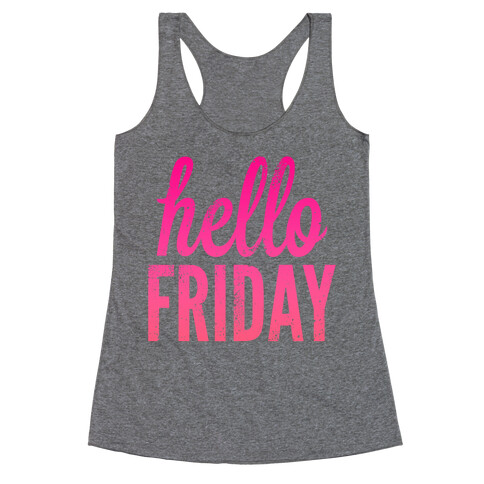 Hello Friday (Pink) Racerback Tank Top