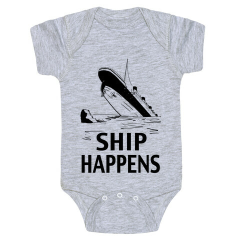 Ship Happens Baby One-Piece
