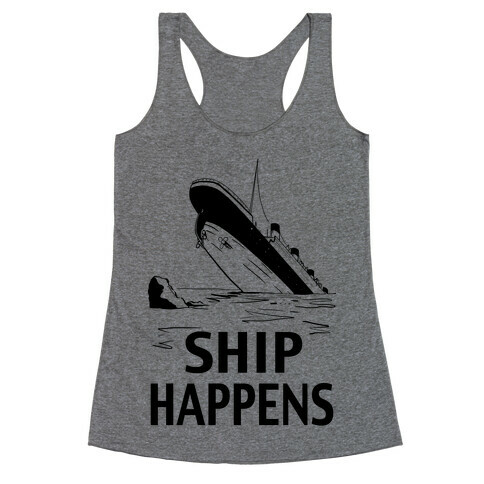 Ship Happens Racerback Tank Top