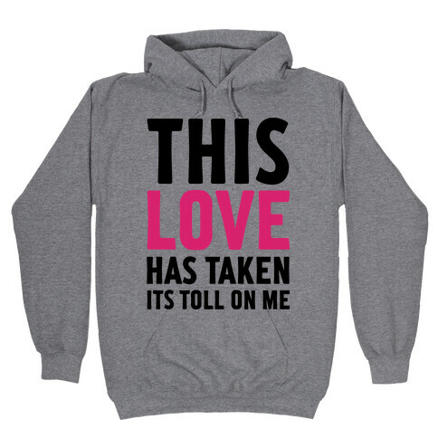 This Love Hooded Sweatshirt