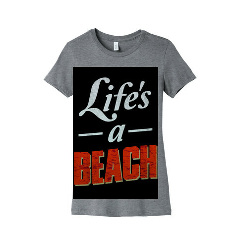 Life's a Beach (vintage tank) Womens T-Shirt