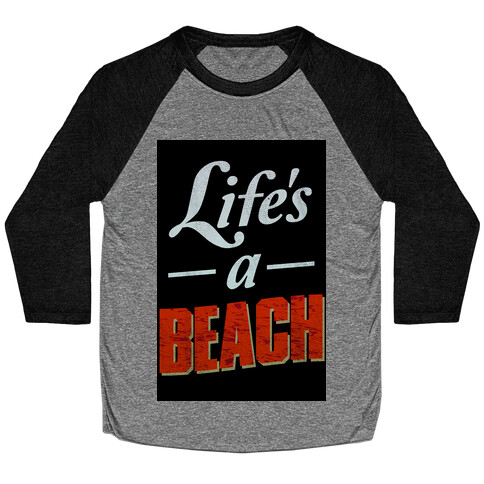 Life's a Beach (vintage tank) Baseball Tee