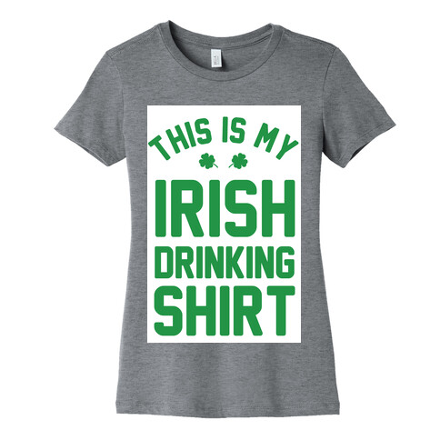 This Is My Irish Drinking Shirt Womens T-Shirt