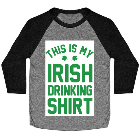 This Is My Irish Drinking Shirt Baseball Tee