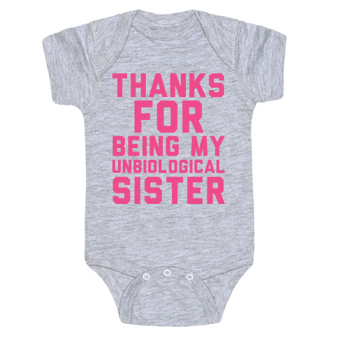 Unbiological Sister Baby One-Piece