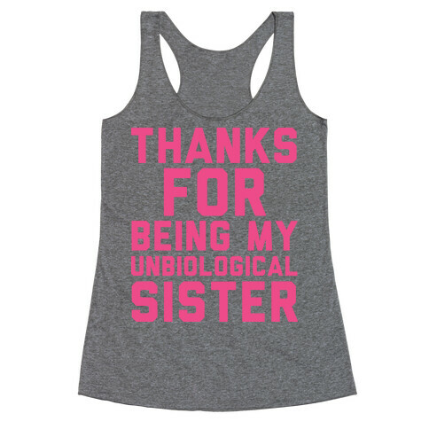 Unbiological Sister Racerback Tank Top