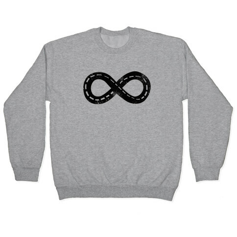 Drive Forever (Road Infinity Symbol) Pullover