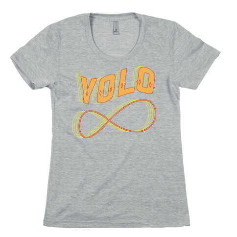 Yolo Infinity Womens T-Shirt