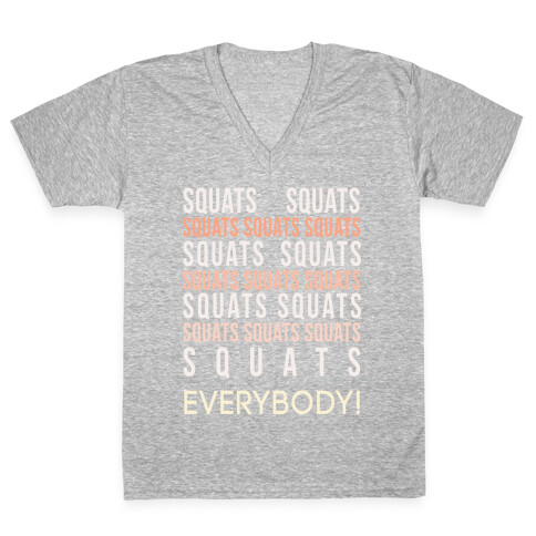 Squats Squats Squats Squats Squats V-Neck Tee Shirt