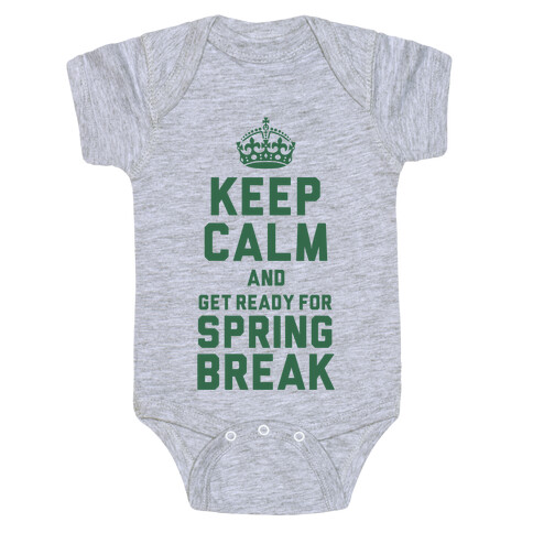 Keep Calm and Get Ready for Spring Break Baby One-Piece