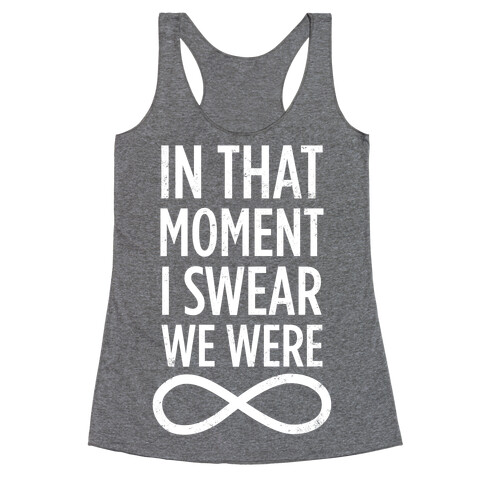 I Swear We Were Infinite Racerback Tank Top