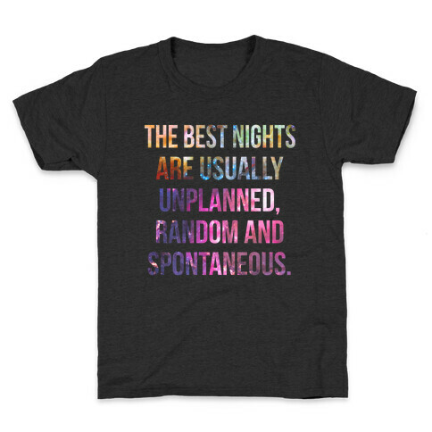 The Best Nights Kids T-Shirt