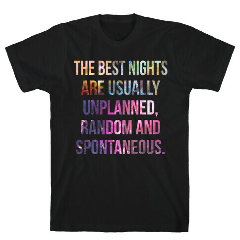 The Best Nights T-Shirt