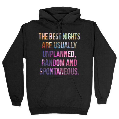 The Best Nights Hooded Sweatshirt