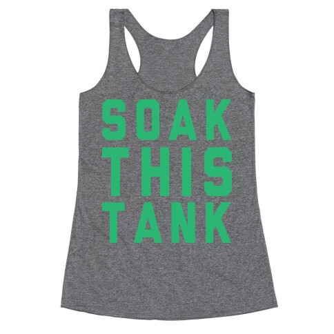 Soak This Tank Racerback Tank Top